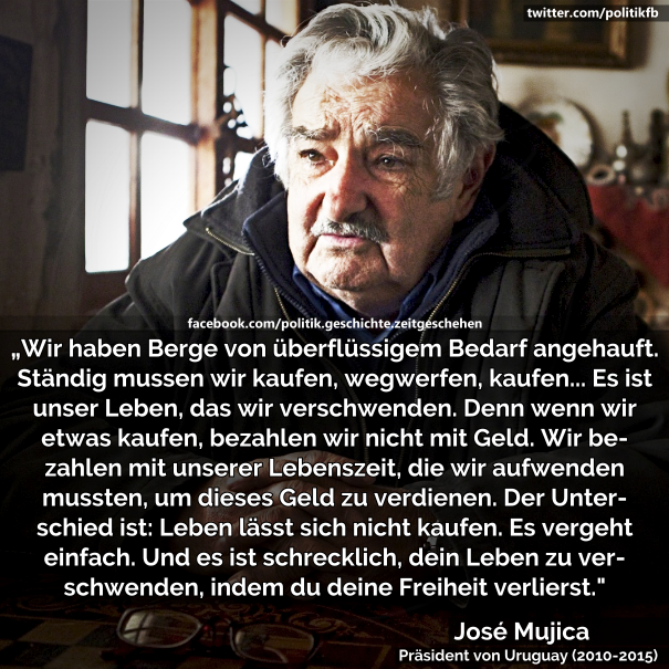 Bemerkenswerte Aussage von José Mujica