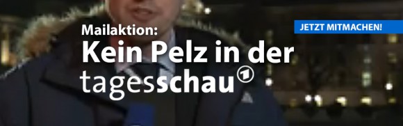 Die Seuche Pelz breitet sich auch immer im Fernsehen bei den KorrespondentInnen aus – deshalb ist dies eine sehr wichtige Aktion des DTB