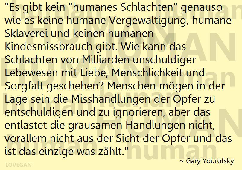 Danke Gary Yourofsky. Das ist auch exakt die Einstellung von ProVegan