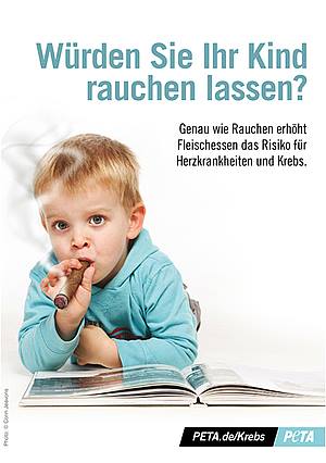 Geben Sie Ihrem Kind auch Zigaretten? – Warum geben Sie ihm dann Fleisch, Milchprodukte, Eier und Fisch?