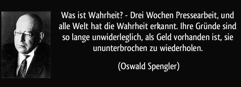 Wenn man sich die aktuelle Propagandawelle gegen die vegane Ernährung in der Presse anschaut, dann kommt einem das Zitat von Oswald Spengler in den Sinn: