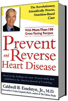 Ein weiteres Buch, das annähernd die gleiche Bedeutung wie das Buch von Prof. Campbell hat, ist das Buch „Prevent and Reverse Heart Disease“ von Dr. Caldwell B. Esselstyn