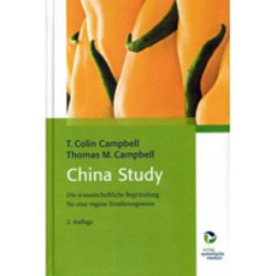 Das beste Ernährungsbuch, das jeder gelesen haben sollte: „China Study“ von Professor Dr. T. Colin Campbell