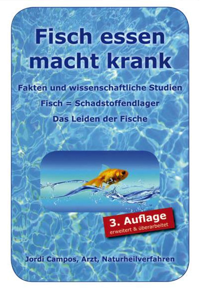 Buch „Fisch essen macht krank“ von dem Arzt Jordi Campos