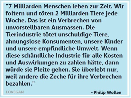 Jedes Stück Fleisch und jeder Schluck Milch, den wir konsumieren, ist ein Schlag in das verweinte Gesicht eines hungrigen Kindes